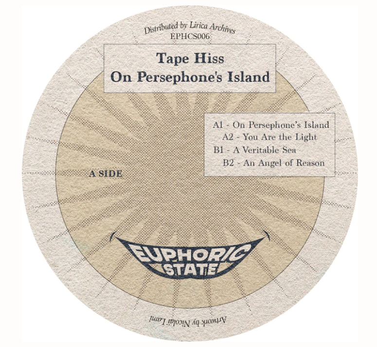 ( EPHCS 006 ) TAPE HISS - On Persephone's Island ( 12" ) Euphoric State